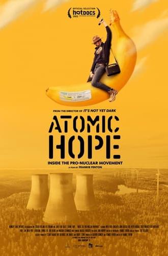 Atomic Hope: Inside the Pro-Nuclear Movement (2023)