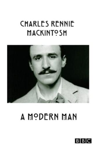 Charles Rennie Mackintosh: A Modern Man (1996)