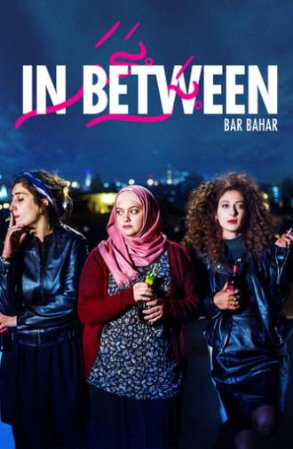 In Between (2016)