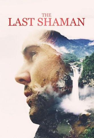 The Last Shaman (2017)