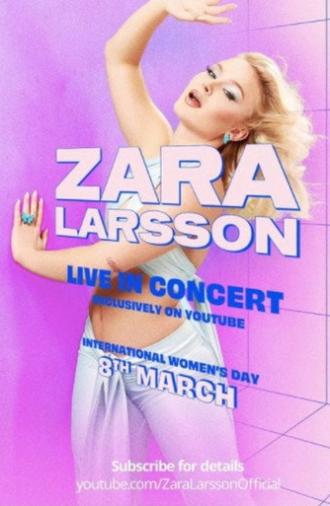 Zara Larsson - Live In Concert (2021)