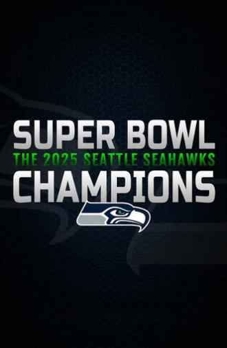Super Bowl Champions: The 2025 Seattle Seahawks (2026)