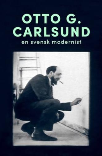 Otto G. Carlsund - en svensk modernist (2007)