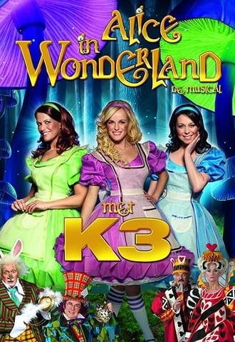 Studio 100 Sprookjes Musicals - Alice in Wonderland met K3 (2011)