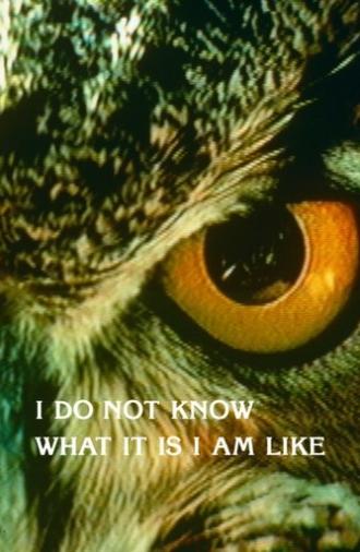 I Do Not Know What It Is I Am Like (1986)