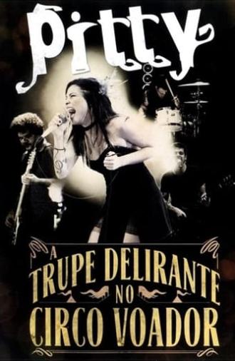 Pitty: A Trupe Delirante no Circo Voador (2011)