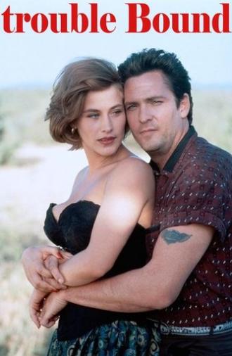 Trouble Bound (1993)