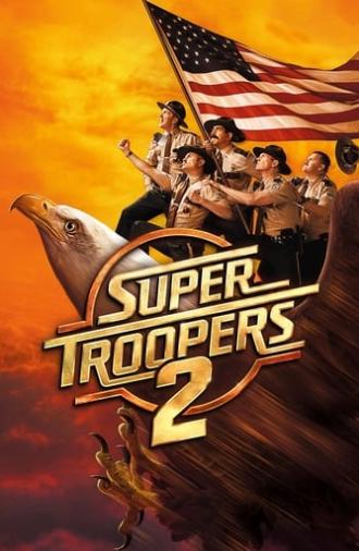 Super Troopers 2 (2018)