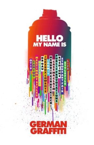 Hello My Name Is: German Graffiti (2015)