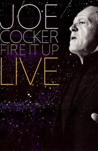 Joe Cocker: Fire It Up Live (2013)