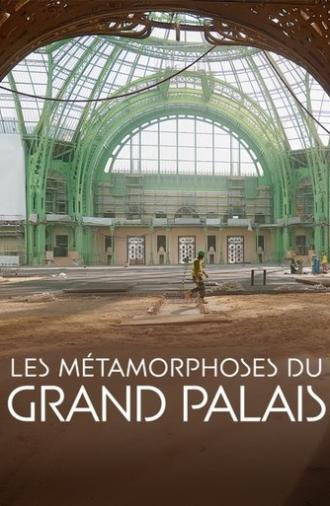 Les Métamorphoses du Grand Palais (2024)