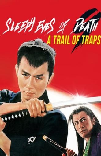 Sleepy Eyes of Death 9: Trail of Traps (1967)