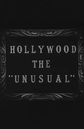 Hollywood the Unusual (1927)