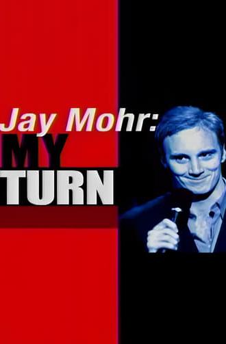 Jay Mohr: My Turn (2003)