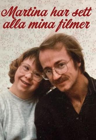 Martina har sett alla mina filmer (2018)