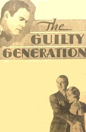 The Guilty Generation (1931)