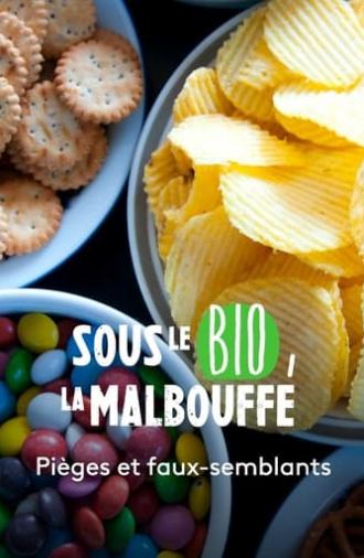 Sous le bio, la malbouffe (2021)