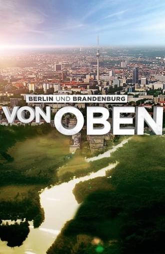 Berlin and Brandenburg From Above (2015)