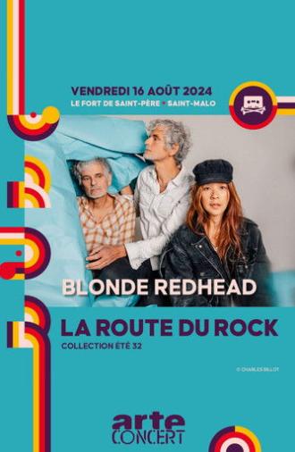 Blonde Redhead - La Route du Rock 2024 (2024)