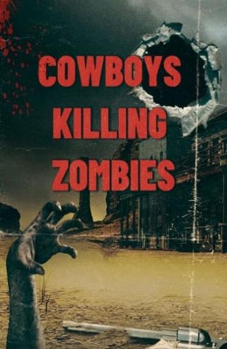 Cowboys killing Zombies (2023)