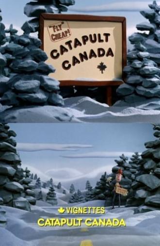 Canada Vignettes: Catapult Canada (1985)