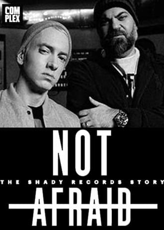 Not Afraid: The Shady Records Story (2015)