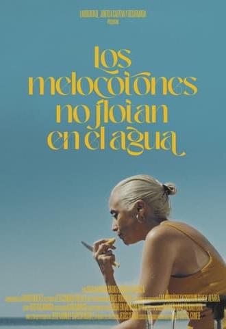 Los melocotones no flotan en el agua (2022)