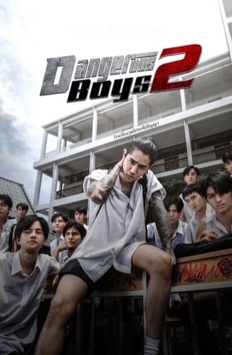 Dangerous Boys 2 (2024)