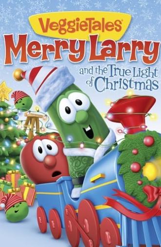 VeggieTales: Merry Larry and the True Light of Christmas (2013)