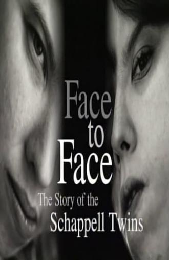 Face to Face: The Schappell Twins (1999)