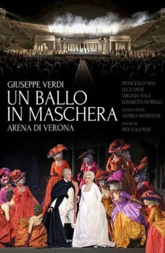 Un Ballo in Maschera (Verdi) - Arena di Verona (2014)