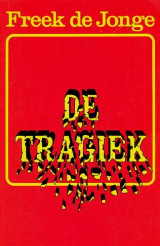 Freek de Jonge: De Tragiek (1981)