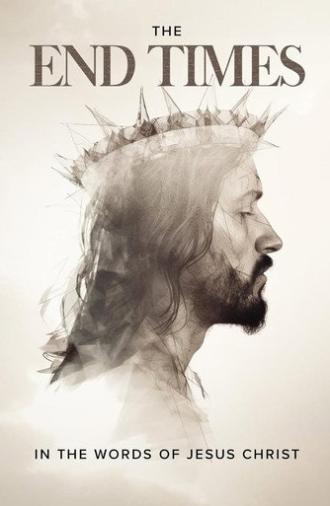 The End Times: In the Words of Jesus (2006)