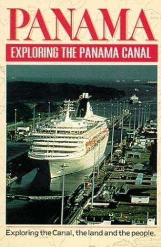 Panama: Exploring the Panama Canal (1995)
