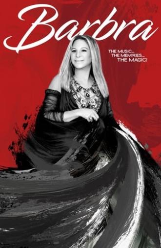 Barbra: The Music ... The Mem'ries ... The Magic! (2017)