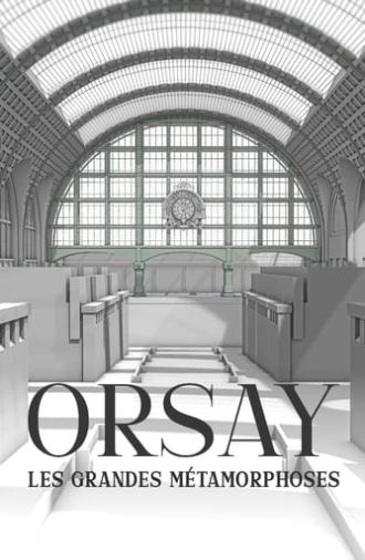 Orsay, les grandes métamorphoses (2020)