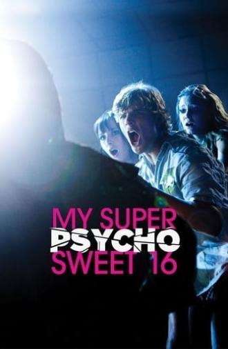 My Super Psycho Sweet 16 (2009)