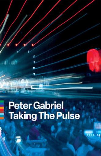 Peter Gabriel - Taking the Pulse (2010)
