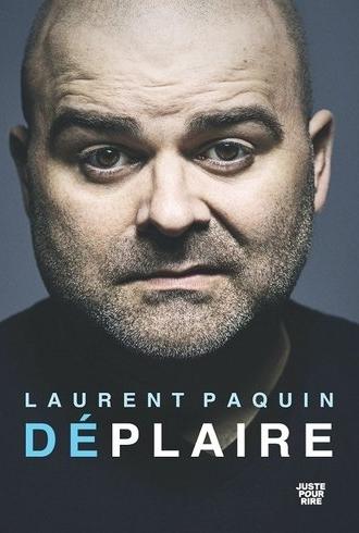 Laurent Paquin - Déplaire (2021)