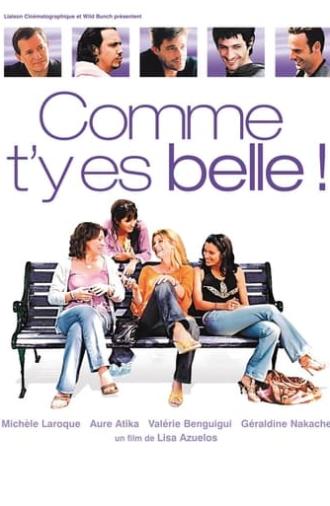 Comme t'y es belle ! (2006)