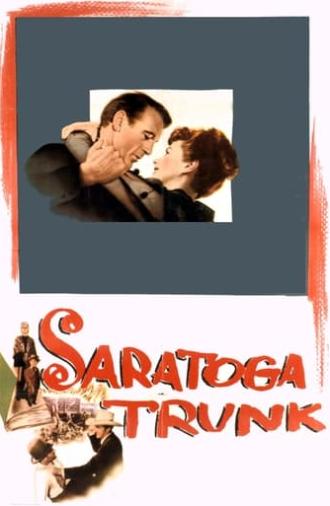 Saratoga Trunk (1945)