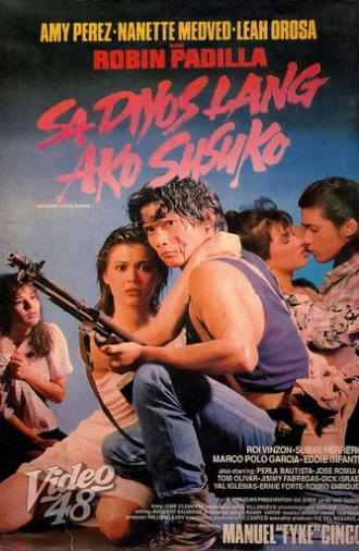 Sa Diyos Lang Ako Susuko (1990)