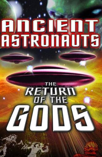 Ancient Astronauts: The Return of The Gods (2014)