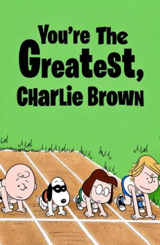 You're the Greatest, Charlie Brown (1979)