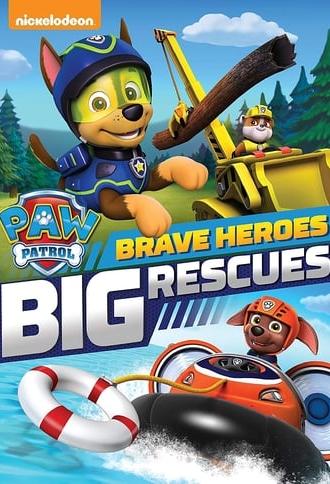 PAW Patrol: Brave Heroes, Big Rescues (2016)