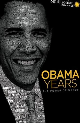 The Obama Years: The Power of Words (2017)