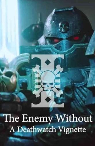 The Enemy Without: A Deathwatch Vignette (2024)