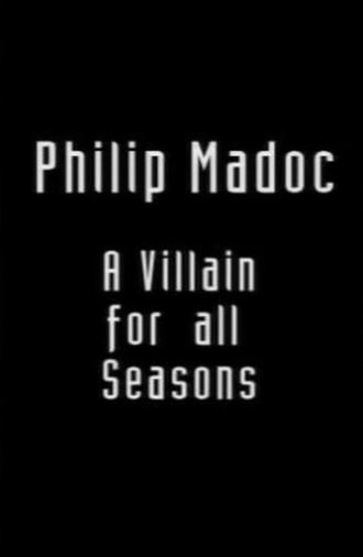 Philip Madoc: A Villain for all Seasons (2007)