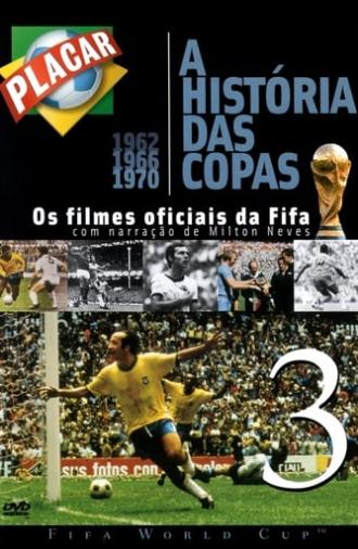 The Legend of the FIFA World Cup: 1962 to 1970 (2002)