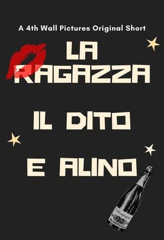 La ragazza, il dito e Alino (2017)